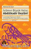 İslamın Büyük Velisi Abdülkadir Geylani