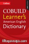 Collins Cobuild Learner’s American English Dictionary