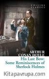 His Last Bow: Some Reminiscences of Sherlock Holmes 