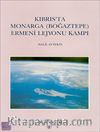 Kıbrıs'ta Monarga (Boğaztepe) Ermeni Lejyonu Kampı