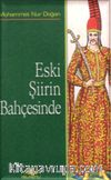 Eski Şiirin Bahçesinde