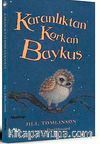 Karanlıktan Korkan Baykuş