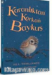 Karanlıktan Korkan Baykuş