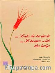 Lale ile Başladı