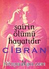 Şairin Ölümü Hayatıdır 