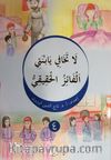 La Tehafi Yebneti El-Faizu'l-Hakiki (Arapça)