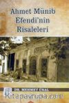 Ahmet Münib Efendi'nin Risaleleri