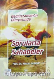 Bediüzzaman'ın Dünyasında Sorularla Sahabeler