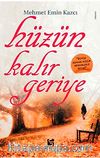 Hüzün Kalır Geriye & 