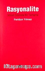 Rasyonalite <br /> İktisat Özelinde Bir Tartışma