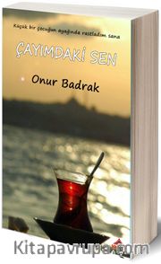 Çayımdaki Sen