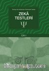 Zeka Testleri / Türkiye’de Kullanılan  Psikolojik Testler 1