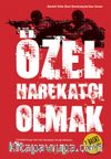 Özel Harekatçı Olmak