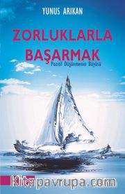 Zorluklarla Başarmak