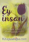 Ey İnsan! & Yasin