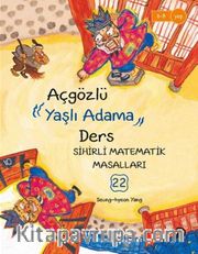 Açgözlü Yaşlı Adama Ders / Sihirli Matematik Masalları 22