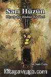 Sarı Hüzün & Diyarbakır Zindan Öyküleri