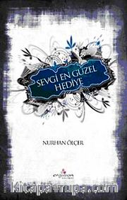 Sevgi En Güzel Hediye