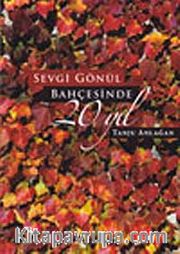 Sevgi Gönül'ün Bahçesinde 20. Yıl
