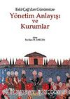 Eski Çağ'dan Günümüze Yönetim Anlayışı ve Kurumlar