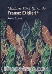 Modern Türk Şiirinde Fransız Etkileri