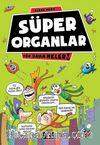 Süper Organlar / Yok Daha Neler!
