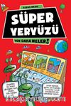 Süper Yeryüzü / Yok Daha Neler!