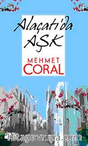 Alaçatı'da Aşk