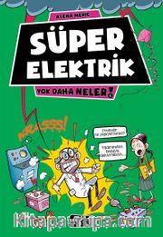 Süper Elektrik / Yok Daha Neler!
