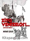 Zito Venizelos & Sevr'den İzmir'e