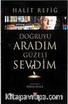 Doğruyu Aradım Güzeli Sevdim