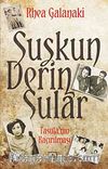 Suskun Derin Sular & Tasula'nın Kaçırılması