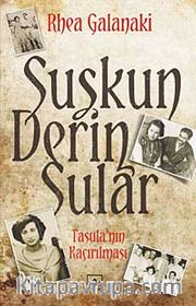 Suskun Derin Sular <br /> Tasula'nın Kaçırılması