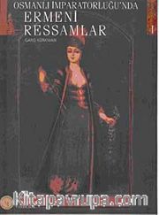 Osmanlı İmparatorluğunda Ermeni Ressamlar