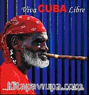 Viva Cuba Librre