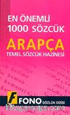 En Önemli 1000 Sözcük Arapça & Temel Sözcük Hazinesi