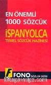En Önemli 1000 Sözcük İspanyolca & Temel Sözcük Hazinesi