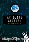 Ay Düştü Geceden