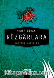 Haber Bırak Rüzgarlara