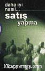 Daha İyi Nasıl.... Satış Yapma