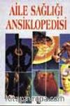 Aile Sağlığı Ansiklopedisi