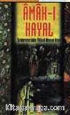 Amak-I Hayal/Şark Klasikleri