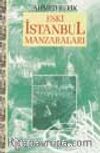 Eski İstanbul Manzaraları