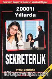 2000'li Yıllarda Sekreterlik