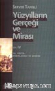 Yüzyılların Gerçeği ve Mirası Cilt: 4 18. Yüzyıl: Aydınlanma ve Devrim