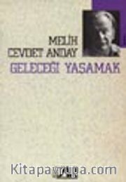 Geleceği Yaşamak