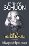 İslam'ın Metafizik Boyutları