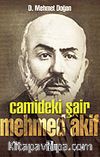 Camideki Şair: Mehmed Akif