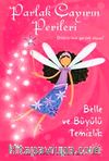 Belle ve Büyülü Temizlik & Parlak Çayırın Perileri