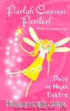 Daisy ve Neşeli Tiyatro & Parlak Çayırın Perileri